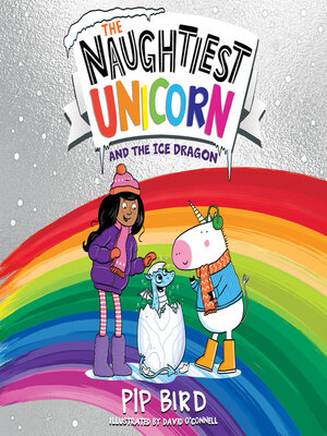 cover image of The Naughtiest Unicorn and the Ice Dragon